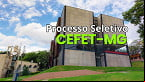 CEFET-MG divulga novos editais para Professores